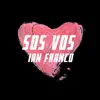 Ian Franco - Sos vos - Single